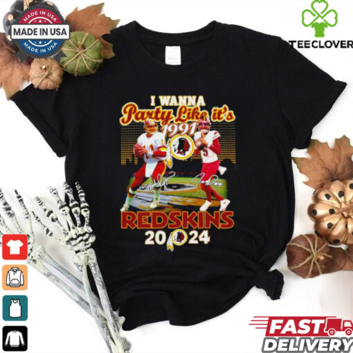 I wanna party like it’s 1991 Washington Commanders Redskins 2024 shirt