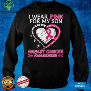 I wear Pink for My Son Breast Cancer Awareness Heart shirt