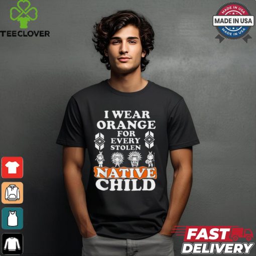 I wear orange for every stolen American native child indian pride shirt