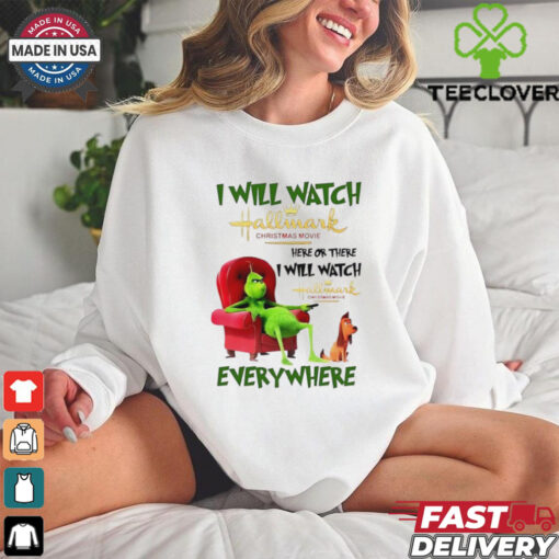I will watch Hallmark Christmas Movie Grinch and dog Christmas shirt