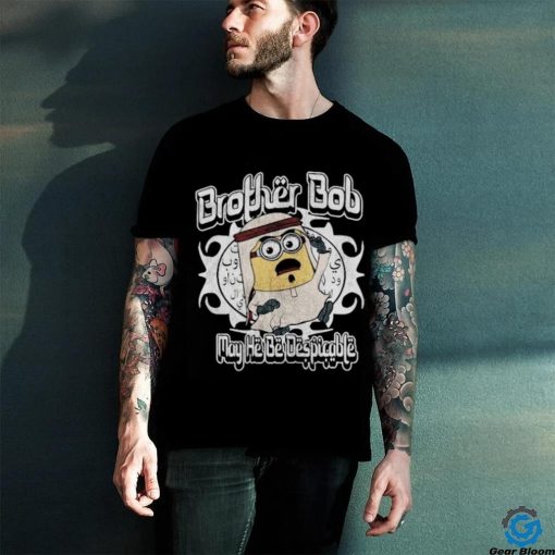 Brother Bob Shirt