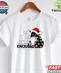 Is This Jolly Enough Shirt