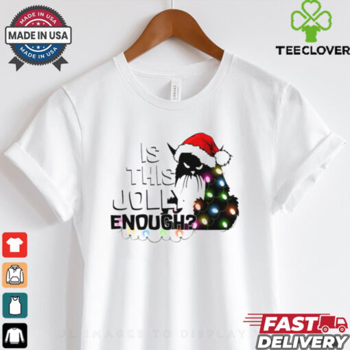 Is This Jolly Enough Shirt