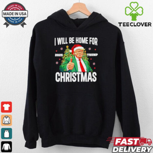 I’LL Be Home For Christmas Trump santa hat 2025 shirt