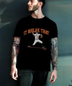 BRANDON BIELAK IT BIELAK THAT SHIRT 2 BRANDON BIELAK IT BIELAK THAT SHIRT
