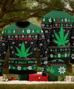 I'M DREAMING OF A GREEN XMAS WEED Christmas Ugly Sweater