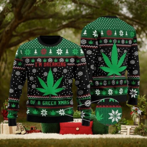 I’M DREAMING OF A GREEN XMAS WEED Christmas Ugly Sweater