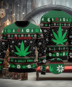 I'M DREAMING OF A GREEN XMAS WEED Christmas Ugly Sweater