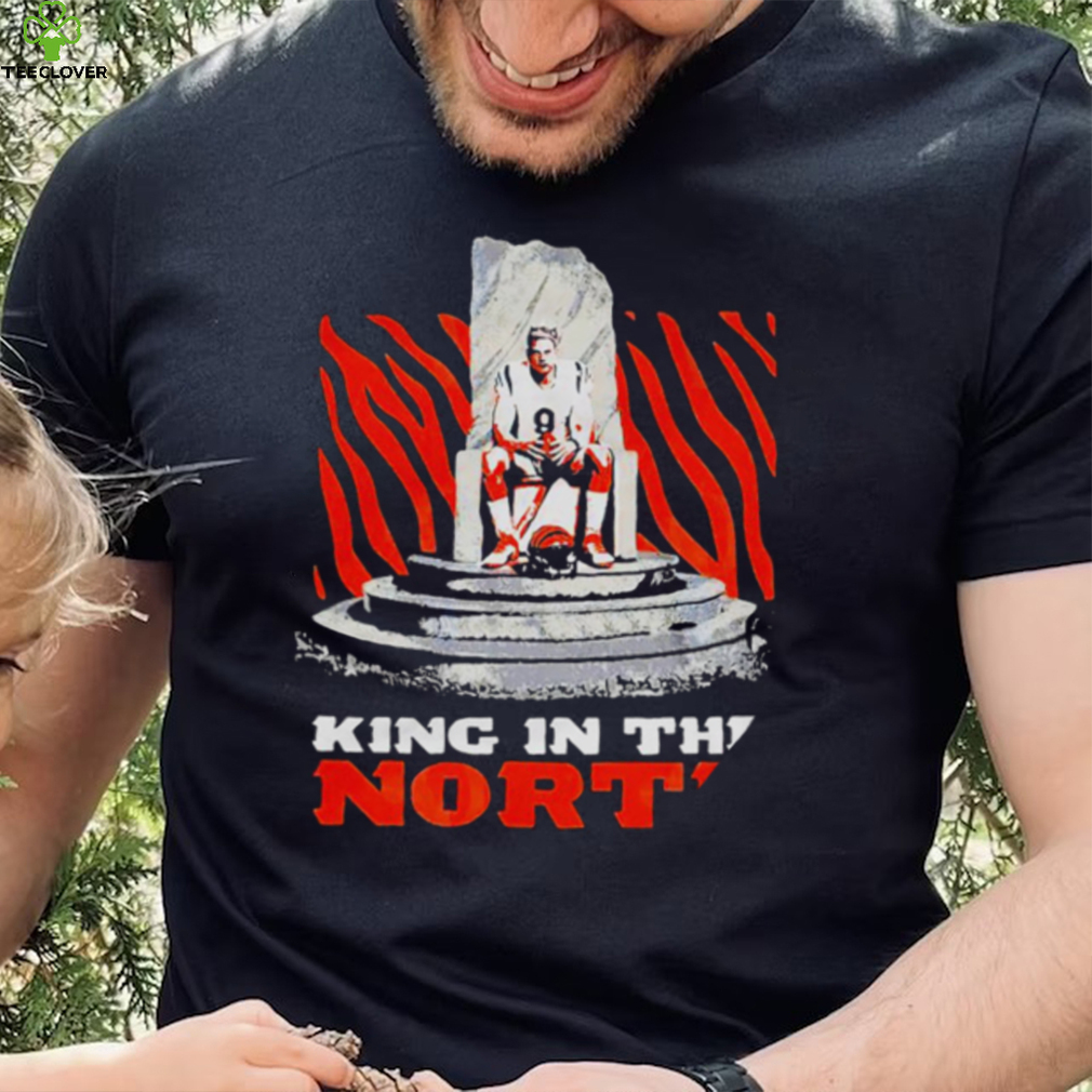 Cincinnati Bengals Joe Burrow King in the North GOT shirt Cincinnati Bengals Joe Burrow King in the North GOT shirt