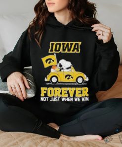 IOWA Forever Not Just When We Win Shirt