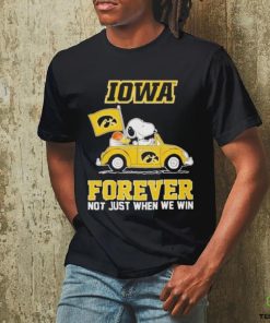 IOWA Forever Not Just When We Win Shirt