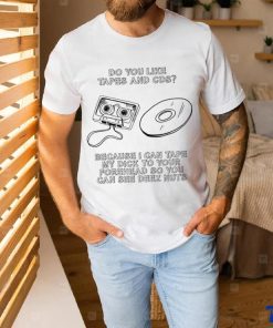 Tapes and CDs shirt