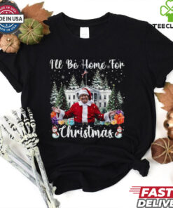 I_ll Be Home For Christmas Funny Santa Claus Trump 2024 T Shirt