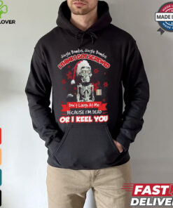 I_m Dead Or I Keel You Sweatshirt