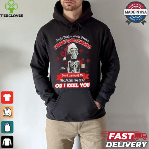 I_m Dead Or I Keel You Sweatshirt