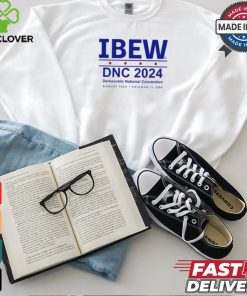 Ibew Dnc 2024 Democratic National Convention August 1 9 2 2 Chicago, Il, Usa Shirt
