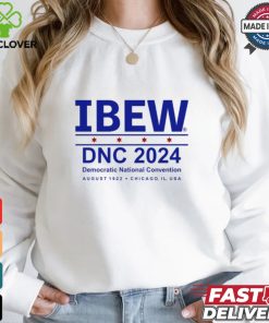 Ibew Dnc 2024 Democratic National Convention Shirt