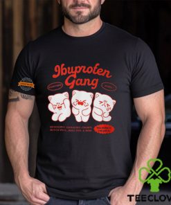 Ibuprofen Gang Shirt