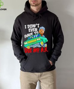 Ice Cube It Was A Good Day I Didn’t Even Have To Use My Ak Shirt 3 Ice Cube It Was A Good Day I Didn’t Even Have To Use My Ak Shirt