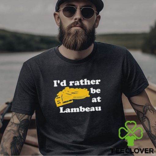 I’d rather be at lambeau hoodie, sweater, longsleeve, shirt v-neck, t-shirt