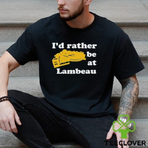 I’d rather be at lambeau hoodie, sweater, longsleeve, shirt v-neck, t-shirt