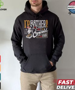 I’d rather be at the Canfield Fair shirt