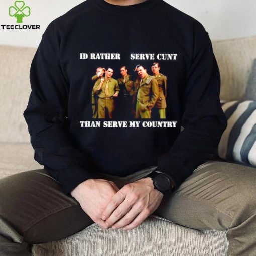 Id rather serve cunt than serve my my Chemical Romance shirt