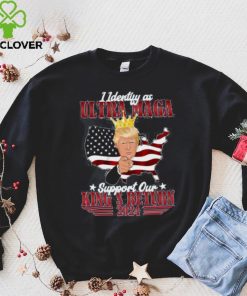 Identify As An Ultra Maga Trump Support Our King’s Return Shirt