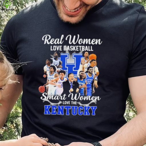 Real Women Love Basketball Smart Women Love The Kentucky Shirt