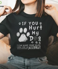 If Hurt My Dog Thoodie, sweater, longsleeve, shirt v-neck, t-shirt