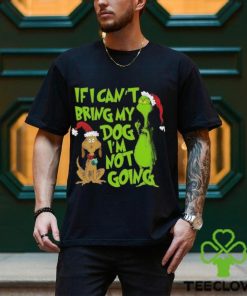 If I Cant Bring My Dog Im Not Going Grinch Christmas T Shirt