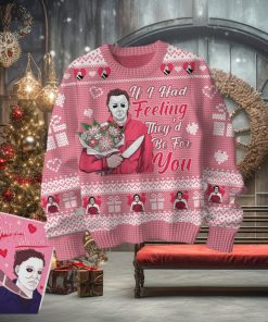If I Had Feeling They’d Be For You Michael Myers Vanlentine Sweater