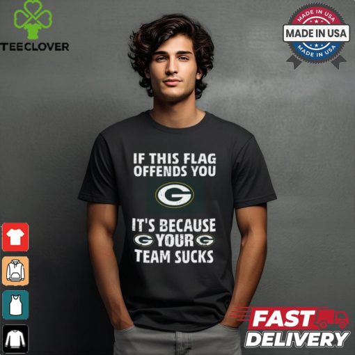 If This Flag Offends You G It’s Because Your G Team Sucks Tee Shirt