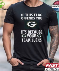 If This Flag Offends You G It's Because Your G Team Sucks Tee Shirt