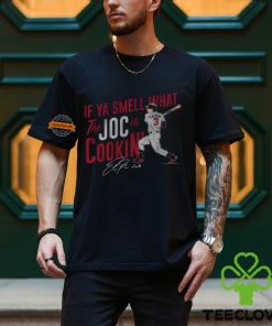 If Ya Smell What Joc Pederson Is Cookin' Shirt