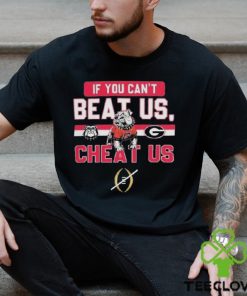 If You Can’t Beat Us Cheat Us Georgia Bulldogs Football T Shirt 1 If You Can’t Beat Us Cheat Us Georgia Bulldogs Football T Shirt