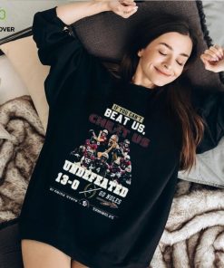 If You Cant Beat Us Cheat Us Undefeated 13 0 Go Noles Florida State Seminoles T Shirt