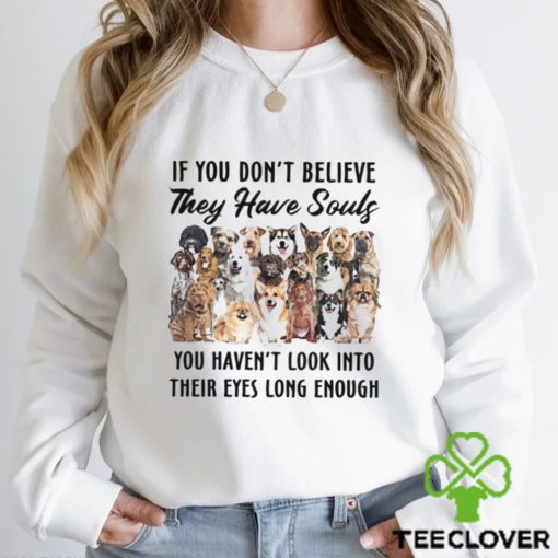 If You Don’t Believe Classic T Shirt