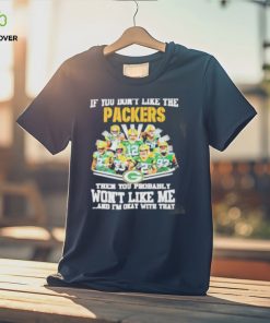 If You Dont Like The Packers Green Bay Packers shirt