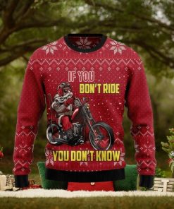 If You Dont Ride You Dont Know Ugly Christmas Sweater