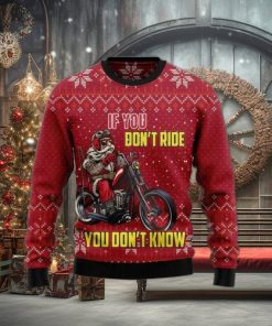 If You Don’t Ride You Don’t Know Ugly Sweater For Christmas