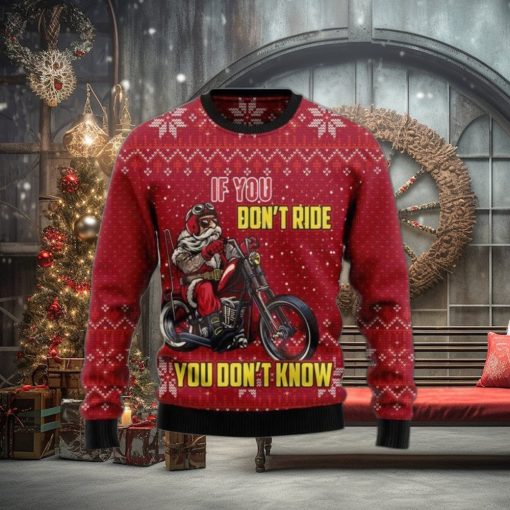 If You Don’t Ride You Don’t Know Ugly Sweater For Christmas