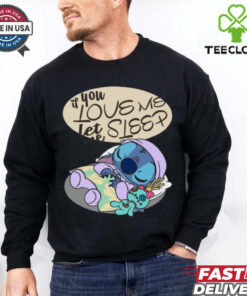 If You Love Me Let Me Sleep Funny Stitch T Shirt