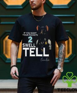 If You Want Your Pocket 2 Swell Tell Shirt