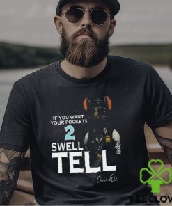 If You Want Your Pocket 2 Swell Tell Shirt