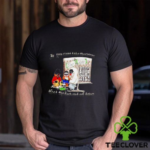 If you can’t take the clowns bet the fuck out of town art t shirt