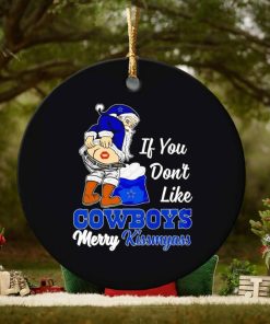 If you don’t like Cowboys Merry Kissmyass ornament