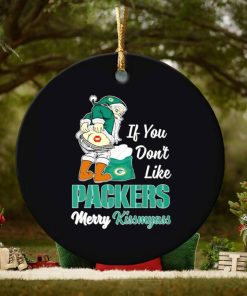 If you don’t like Packers Merry Kissmyass ornament