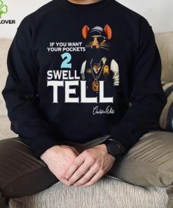 If you want your pockets 2 swell tell hoodie, sweater, longsleeve, shirt v-neck, t-shirt