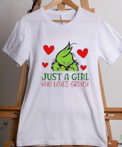 Just A Girl Who Loves Grinch Shirt 1 Just A Girl Who Loves Grinch Shirt